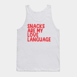 Snacks Are My Love Language - Valentine Day Tank Top